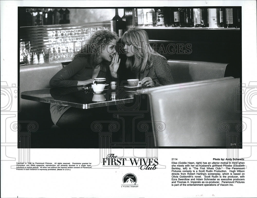 1996 Press Photo Goldie Hawn &amp; Elizabeth Berkley star in &quot;The First Wives Club&quot; - Historic Images