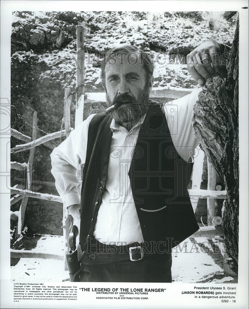 1981 Press Photo Jason Robards American Actor Legend Of Lone Ranger Movie Film- Historic Images