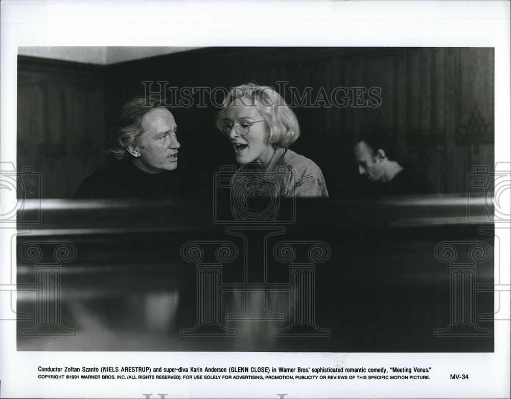 1991 Press Photo  &quot;Meeting Venus&quot; starring Glenn Close,Niels Arestrup- Historic Images