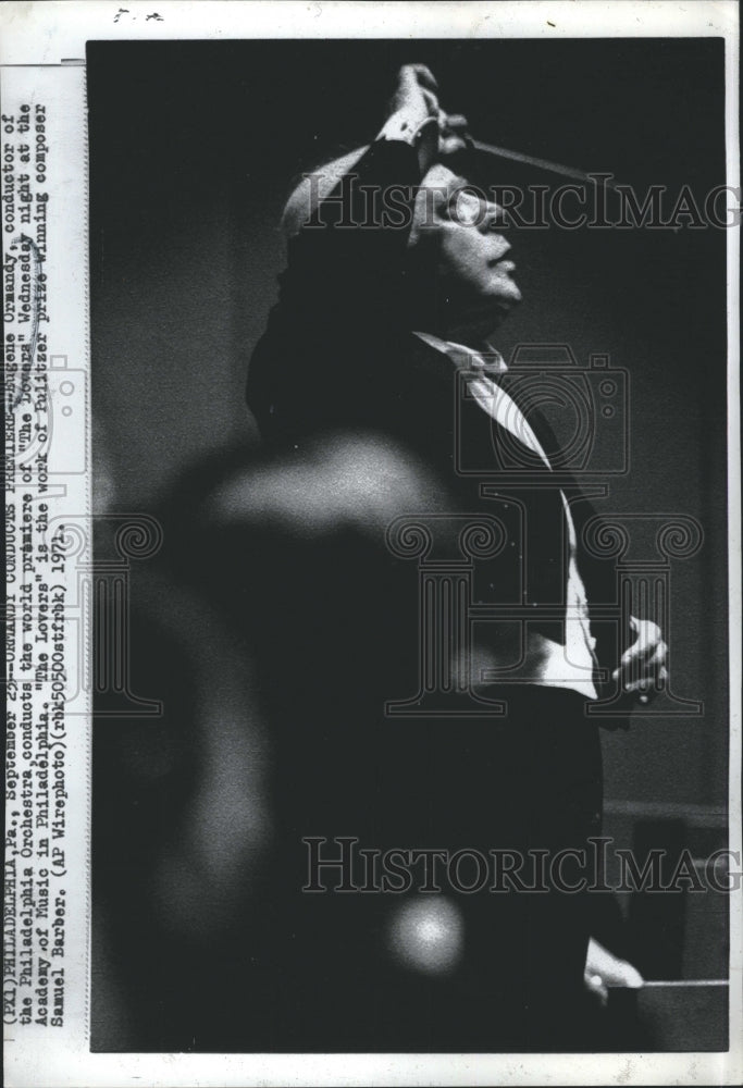 1971 Press Photo Eugene Ormandy Conducts &quot;The Lovers&quot; in Philadelphia- Historic Images