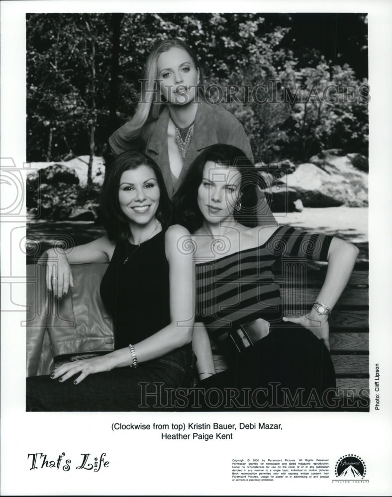 2000 Press Photo Kristin Bauer, Debi Mazar and Heather Paige Kent in That's Life- Historic Images