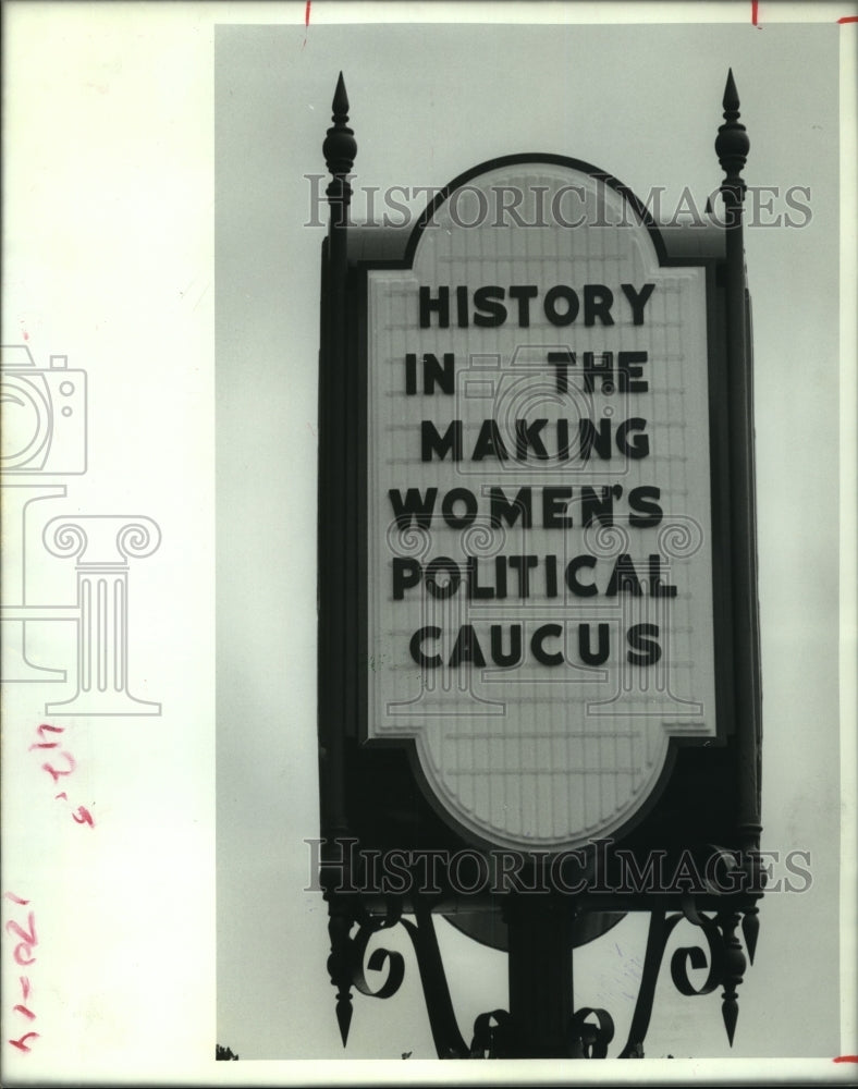 1973 Press Photo Sign at Rice Hotel: Women&#39;s Political Caucus&quot; in Houston- Historic Images