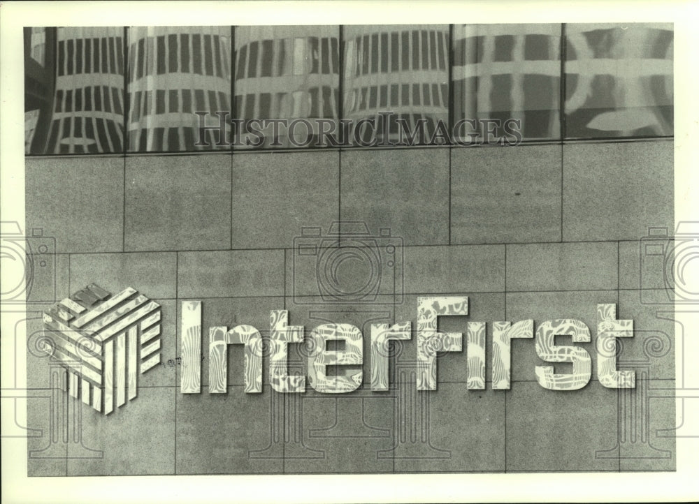 1987 Press Photo InterFirst Corp. building sign in Texas - hca45845- Historic Images