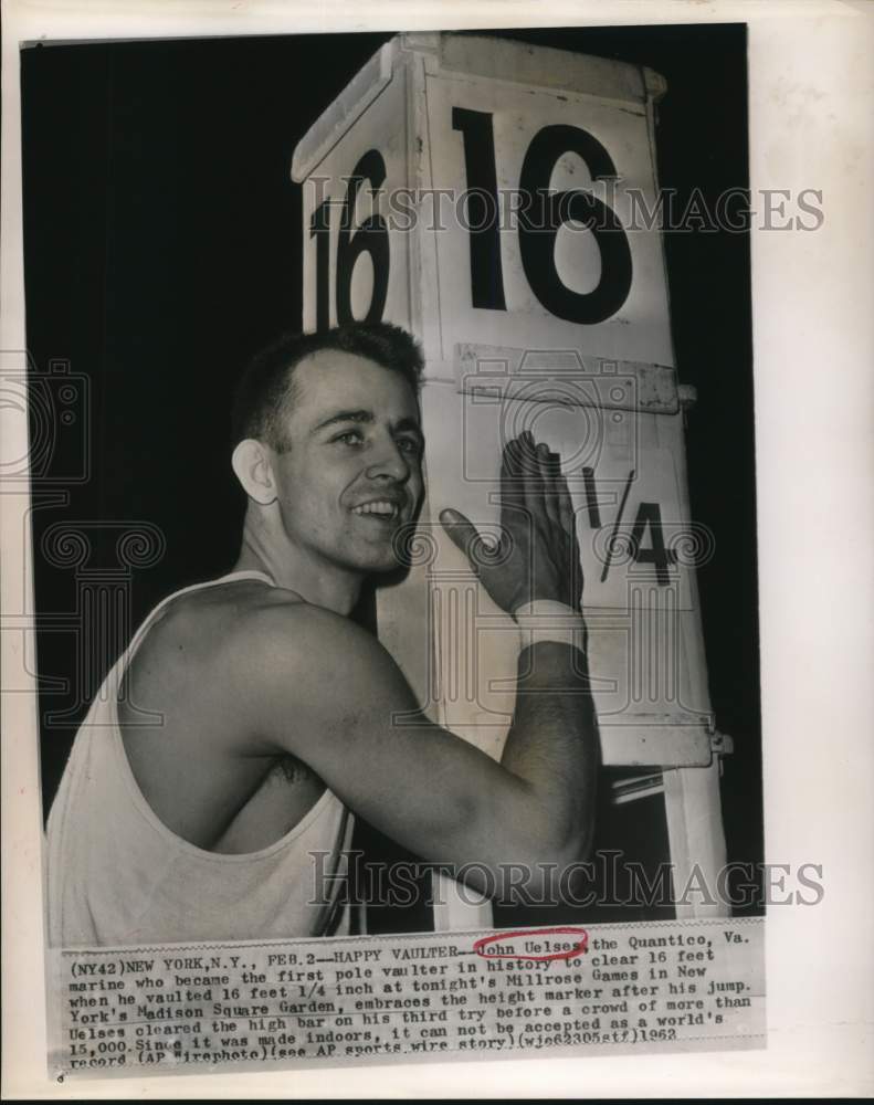 1962 Press Photo John Uelses, Millrose Games Pole Vaulter, Madison Square Garden- Historic Images