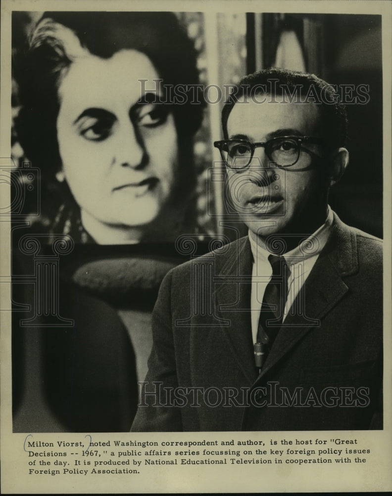 1967 Press Photo Milton Viorst Hosting for the Series, Great Decisions