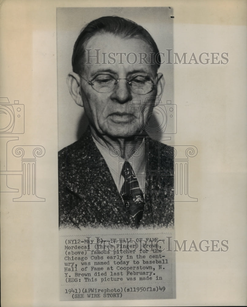 1949 Press Photo Hall of Fame Chicago Cubs Pitcher, Mordecai Three Finger, Brown- Historic Images