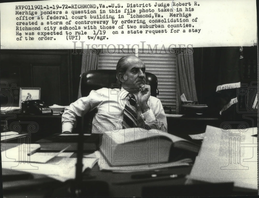 1972 Press Photo District Judge Robert Merhige in his office pondering, Virginia- Historic Images