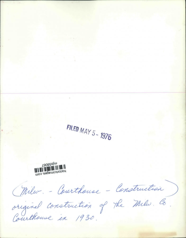 1929 Press Photo Original construction Milwaukee Courthouse, August 08, 1929