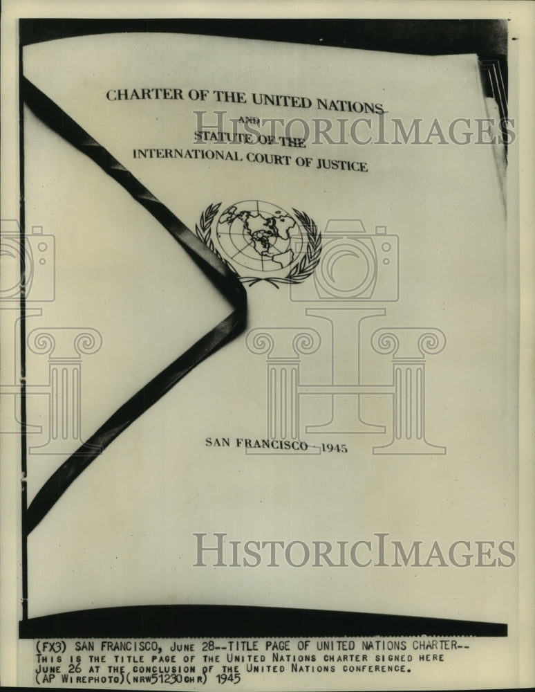 1945 Press Photo Title Page of the United Nations Charter - mjc22825- Historic Images