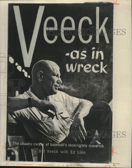 1962 Press Photo Baseball's Bill Veeck on magazine cover "Veeck -as in wreck"- Historic Images
