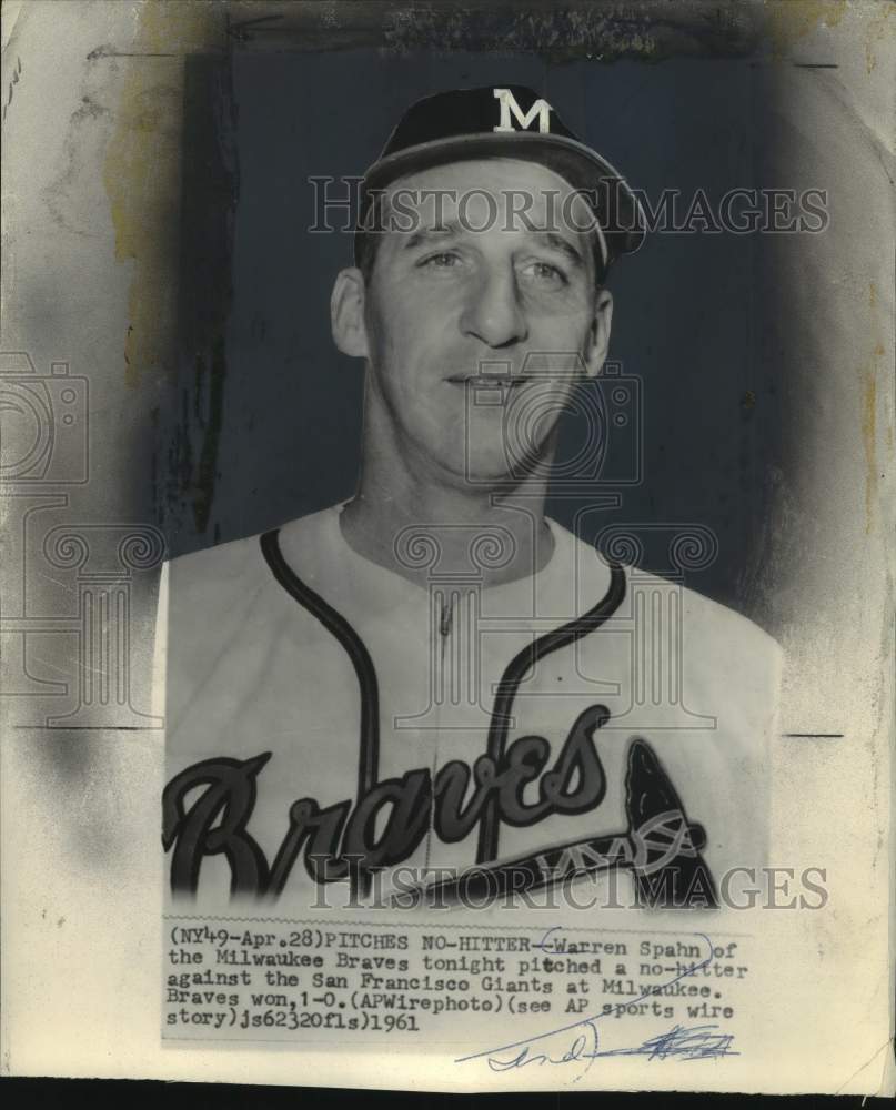 1961 Press Photo Warren Spahn of the Milwaukee Braves pitched a no-hitter- Historic Images