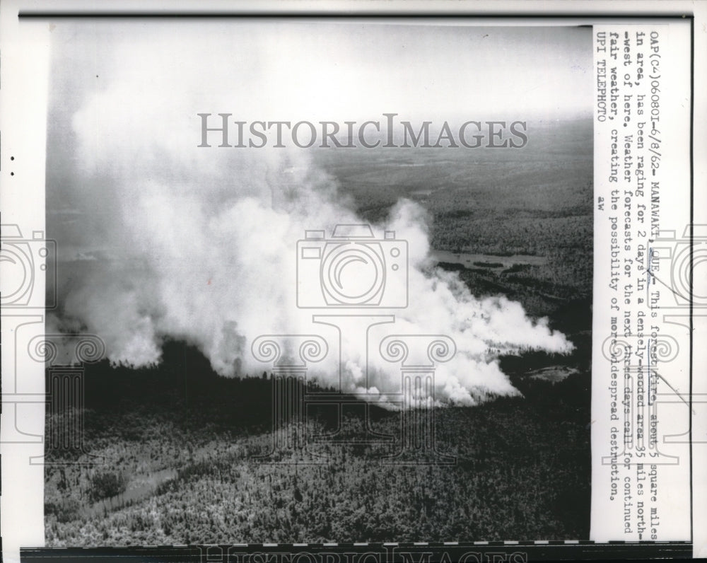 1962 Press Photo Forest Fire in Maniwaki, Quebec- Historic Images