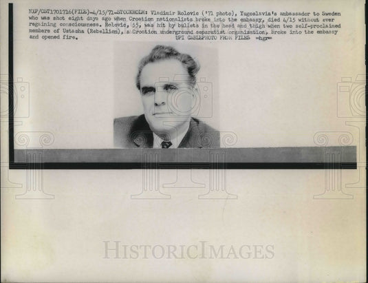 1971 Press Photo Vladimie Rolovic Yugoslavian ambassador to Sweden - neb67053- Historic Images