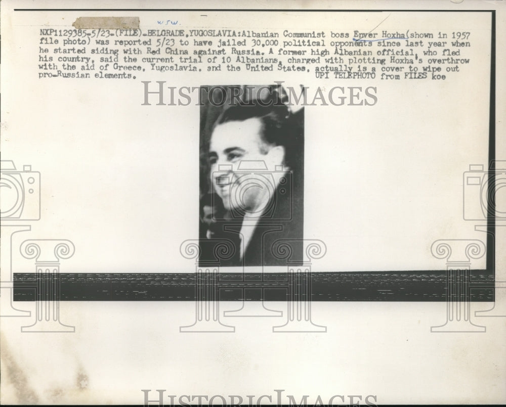 1961 Press Photo Albanian Communist Boss Enver Hoxha Jailed His Oppoonents- Historic Images