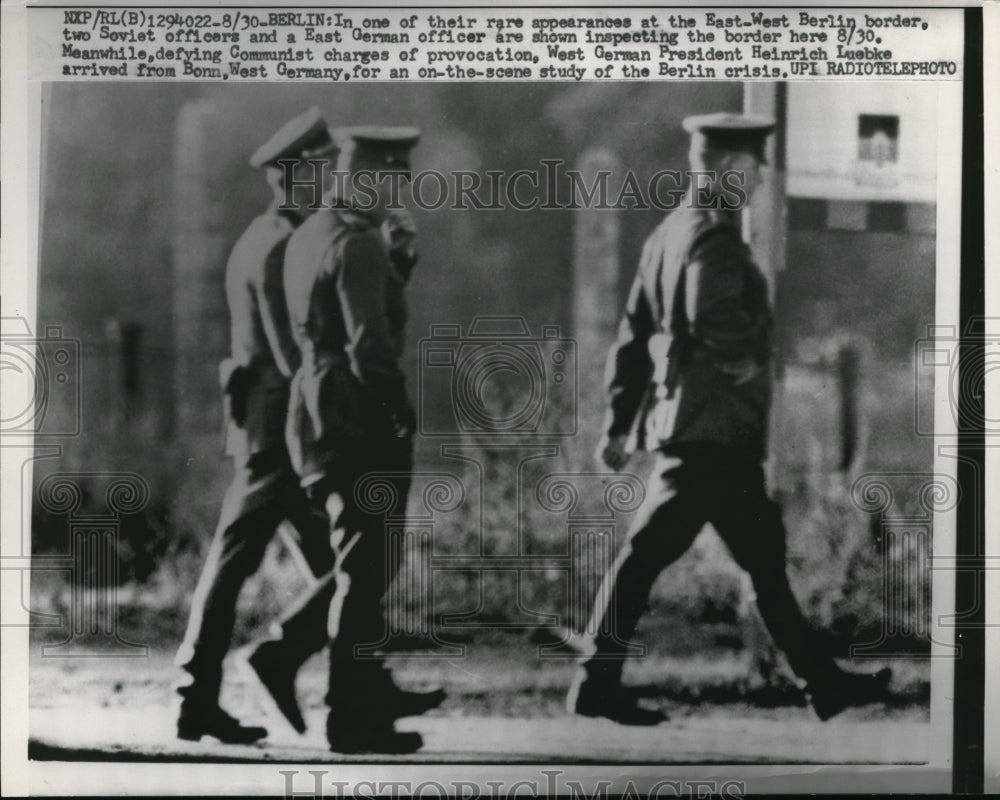 1961 Press Photo Soviet And East German Officers Inspect West Berlin Border- Historic Images