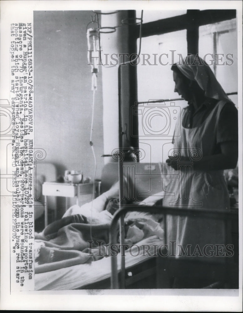Load image into Gallery viewer, 1956 Press Photo Nurse Aids in Blood Transfusion Hungarian Patriot
