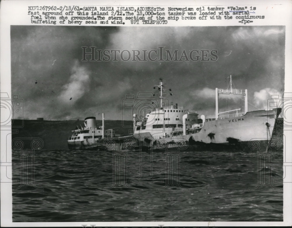 1961 Press Photo Norwegian oil tanker Velma aground at Santa Maria Island