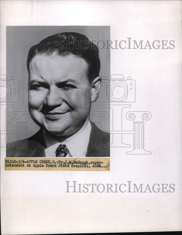 1951 Press Photo Dr J W McGough Superintendent at Apple Creek State Hospital