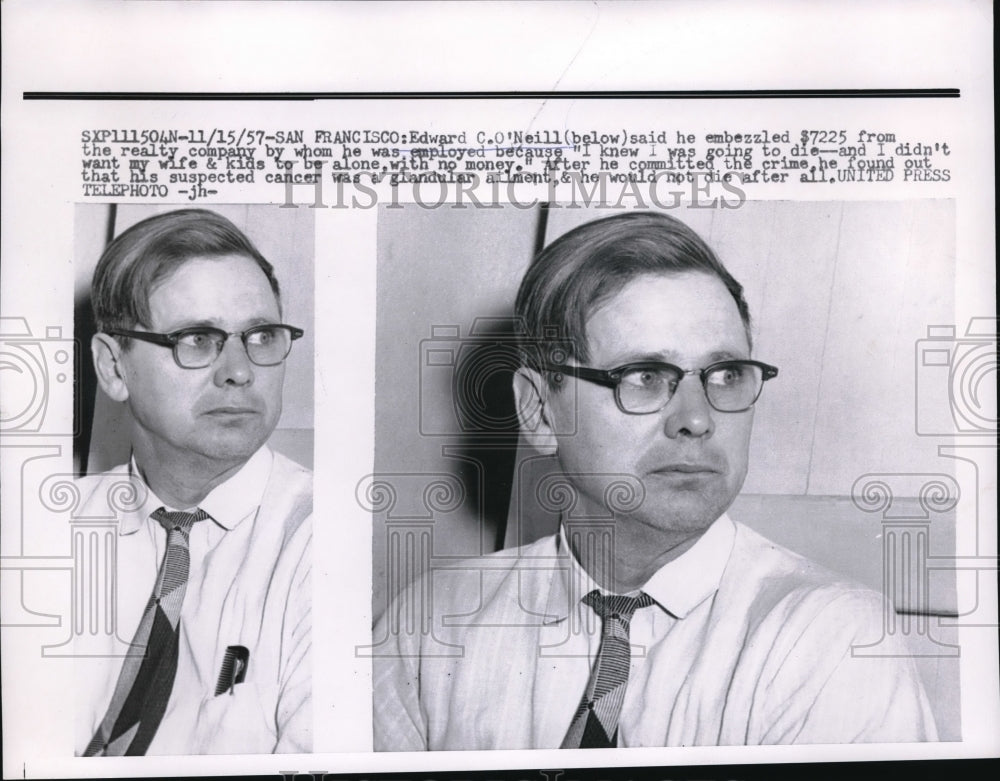 1957 Press Photo Edward O'Neill, embezzled for family, thought he was dying