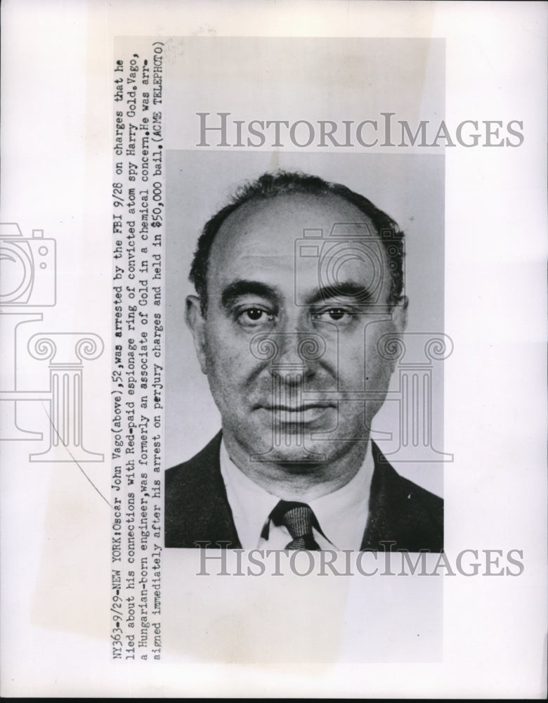 1950 Press Photo Oscar John Vago Was Arrested For Lying About Spy Ring
