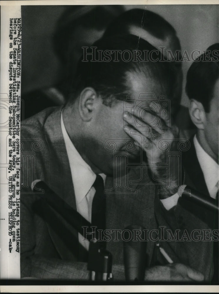 1954 Press Photo Senator Joseph McCarthy as he listens to the testimony