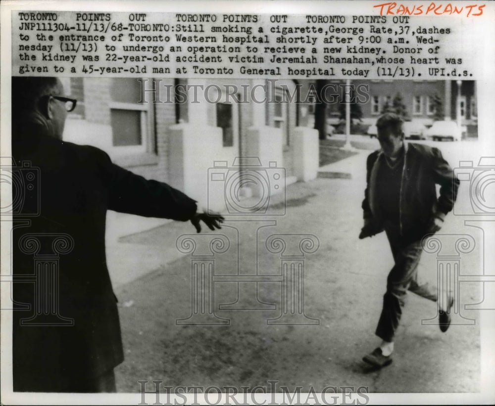 1968 Press Photo George Rate Arriving at Toronto Hospital to Receive New Kidney
