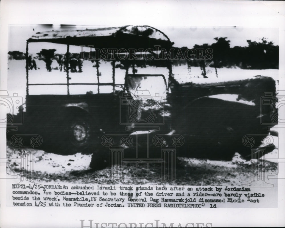 1956 Press Photo Ambushed Israeli Truck Attacked by Jordanian Commandos