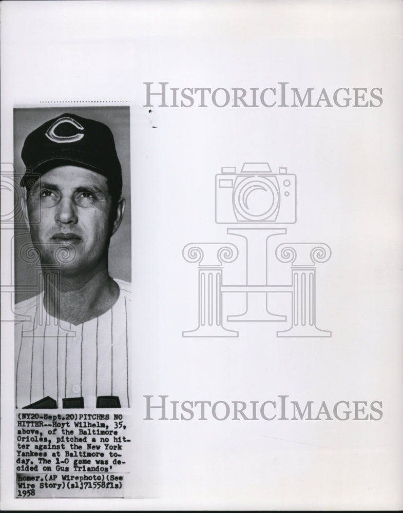 1958 Press Photo Hoyt Wilhelm, Baltimore Orioles Baseball Player - nef18541- Historic Images