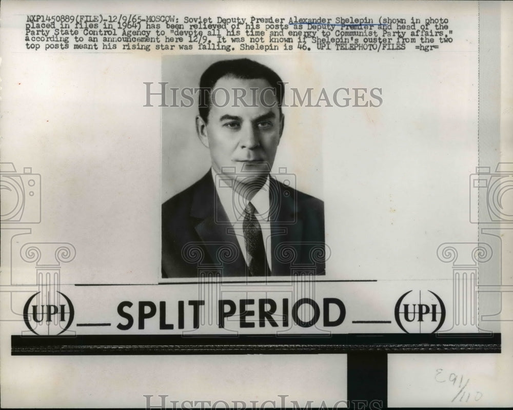 1965 Press Photo Soviet Deputy Premier Alexander Shelepin Demoted from Position