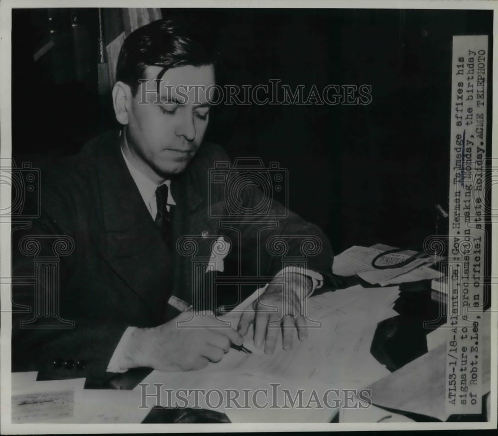 1947 Press Photo Governor Herman Talmadge Signs Document Making a New Holiday