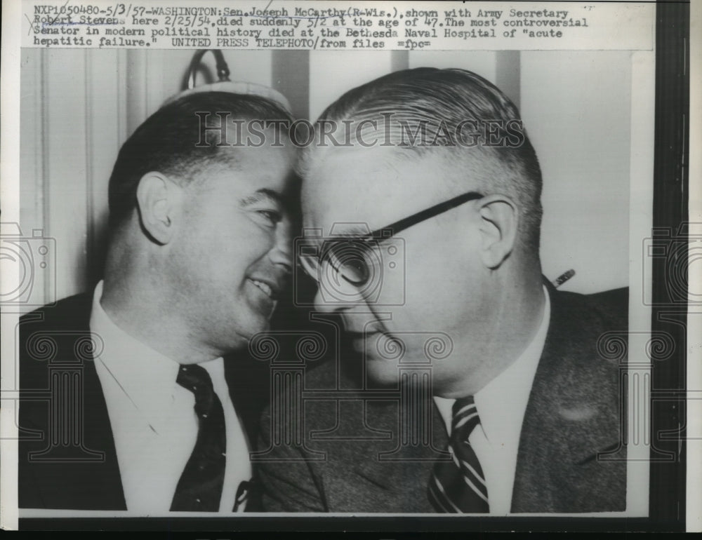 1957 Press Photo Sen Joseph McCarthy with Robert Stevens Died Suddenly on May 2- Historic Images