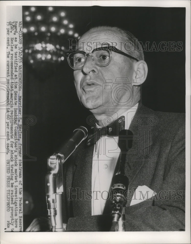 1955 Press Photo MarrinerS.Eccles,Chairman of the Federal Reserve Board