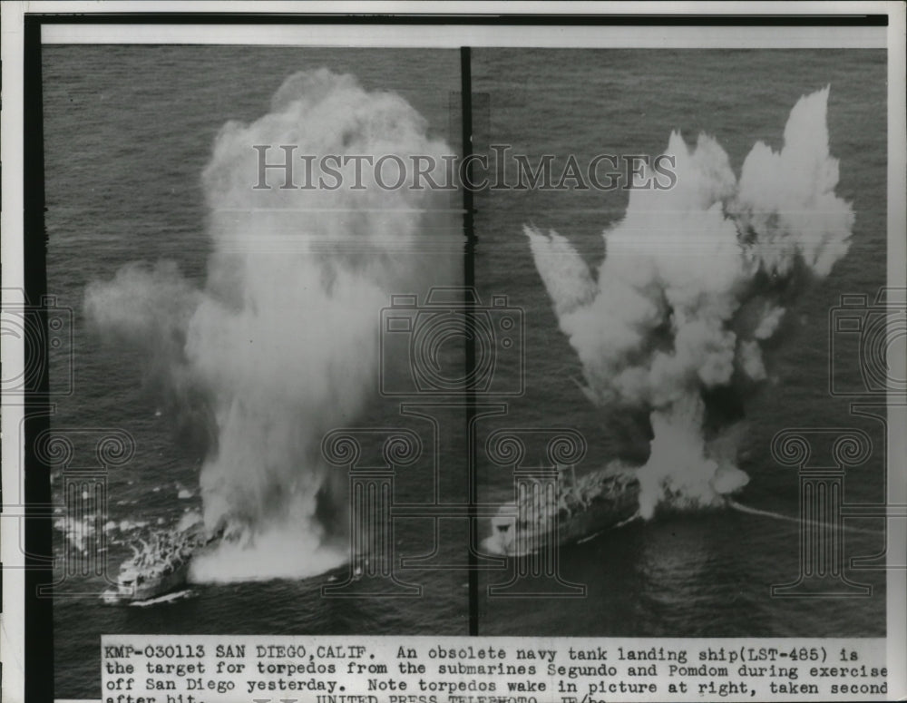 1956 Press Photo LST-585 is the Target Torpedos during exercise Off San Diego