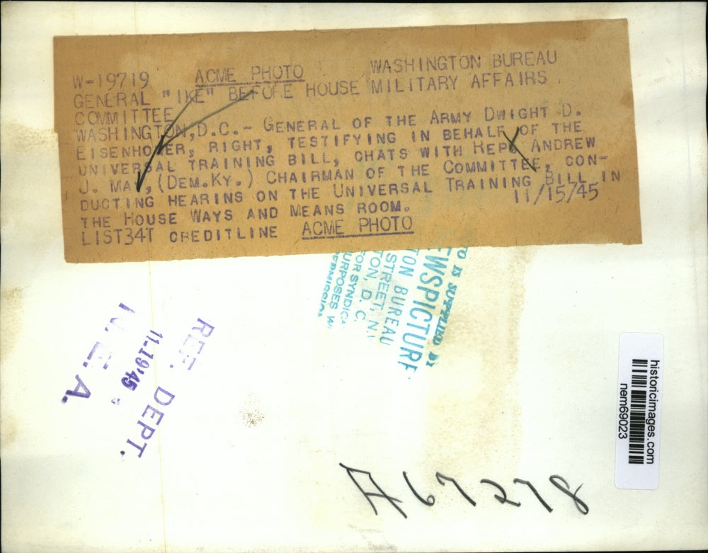 1945 Press Photo General Dwight D Eisenhower & Rep Andrew J May D of KY