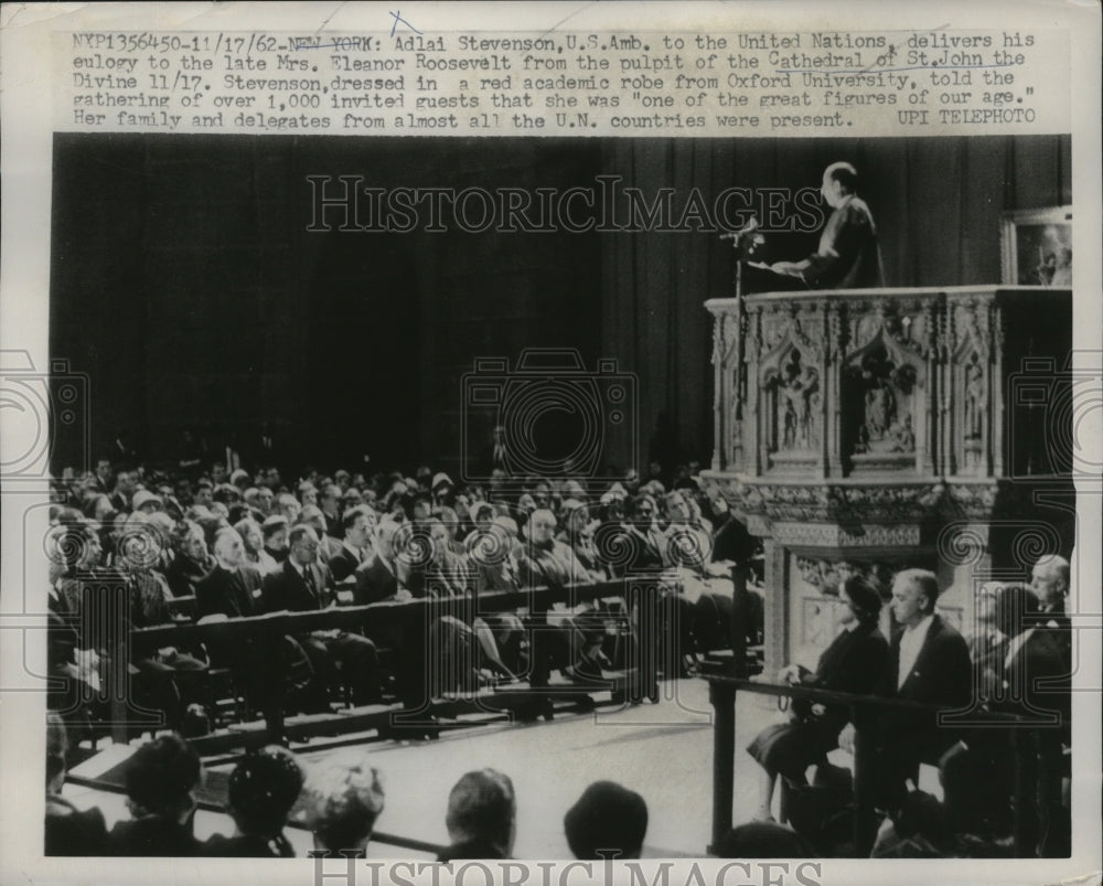 1962 Press Photo New York Adlai Stevenson delivers Eulogy to Mrs.Roosevelt NYC