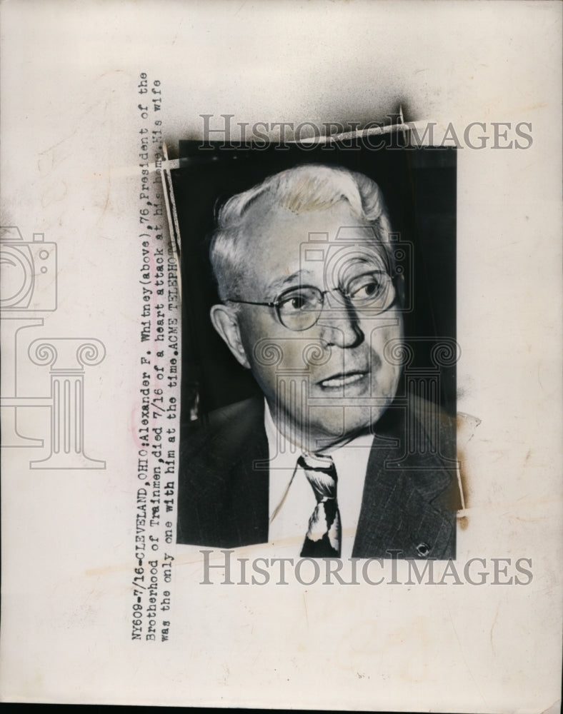 1949 Press Photo Alexander P. Whitney, President Brotherhood of Trainmen