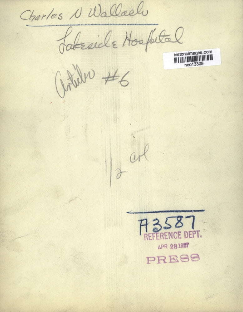 1927 Press Photo Charles N. Wallash Lakeside Hospital - neo13308