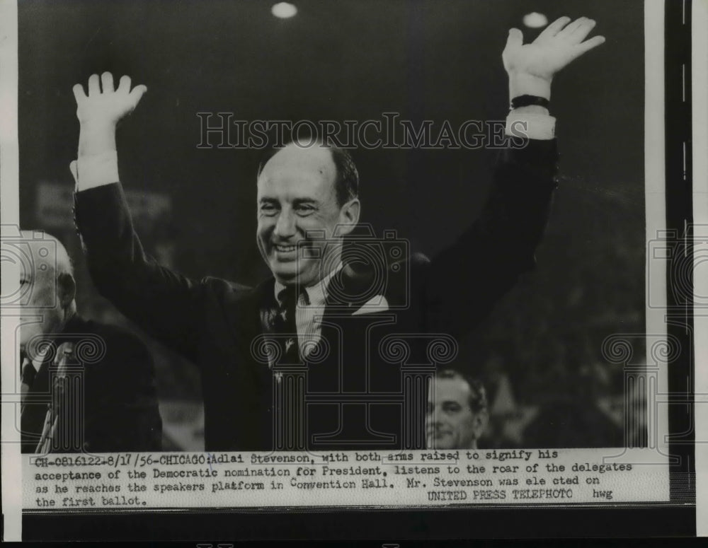 1956 Press Photo Adlai Stevenson Listens To The Roar Of The Delegates