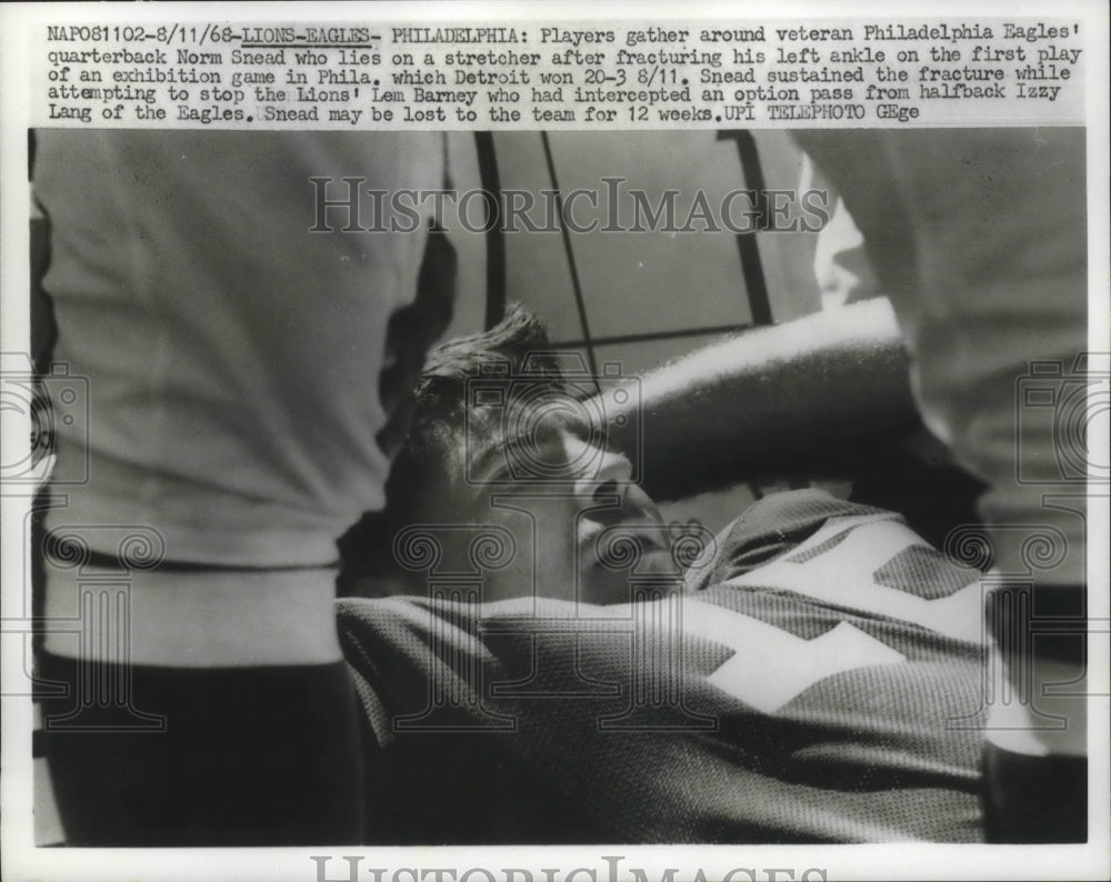 1968 Press Photo Eagles QB Norm Snead on stretcher after fracturing left ankle- Historic Images