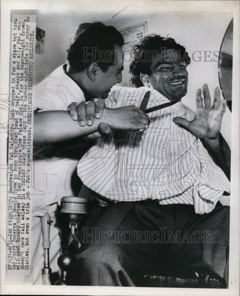 1949 Press Photo Heavyweight Pat Valentine & barber Jerry Becerra in San Fran CA- Historic Images