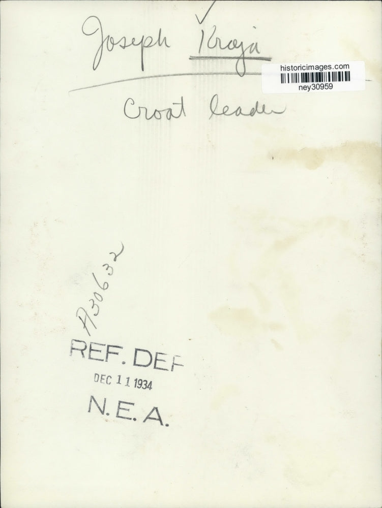 1934 Press Photo Croat Leader Joseph Kroja - ney30959