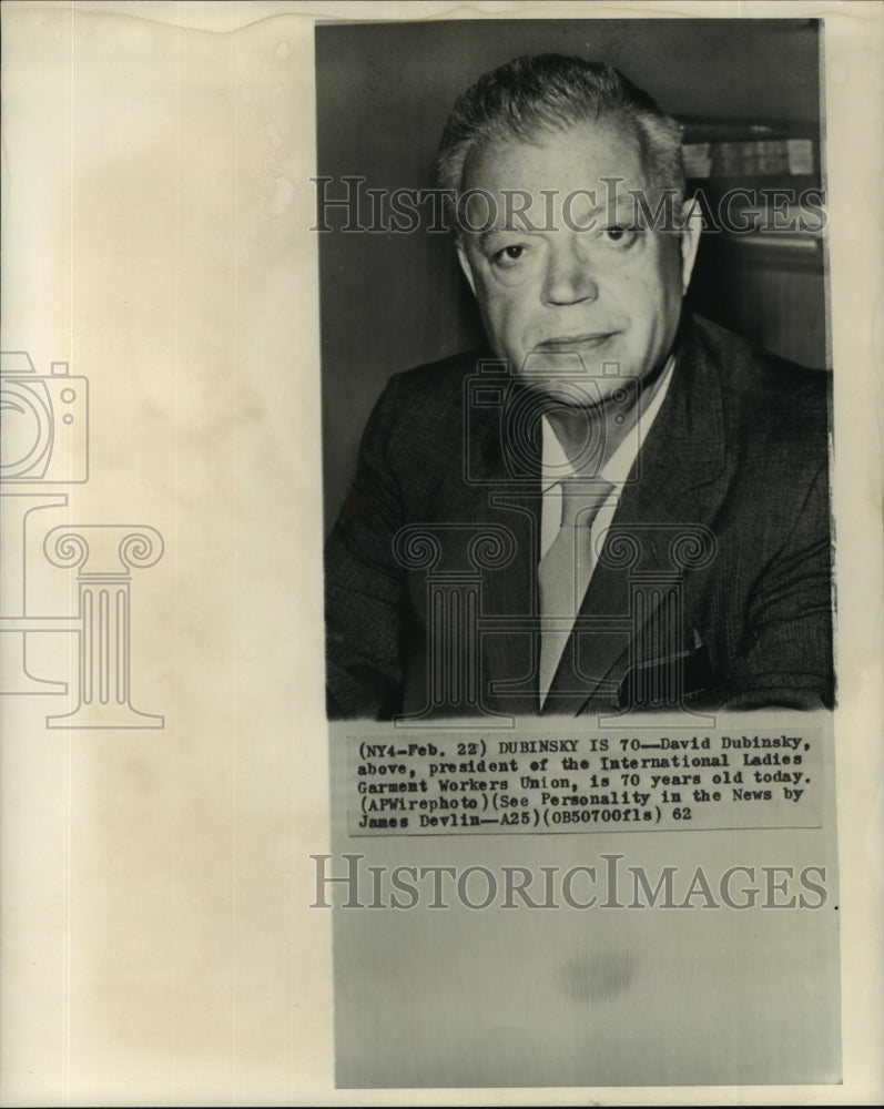 1962 Press Photo David Dubinsky-President International Ladies Garment Workers