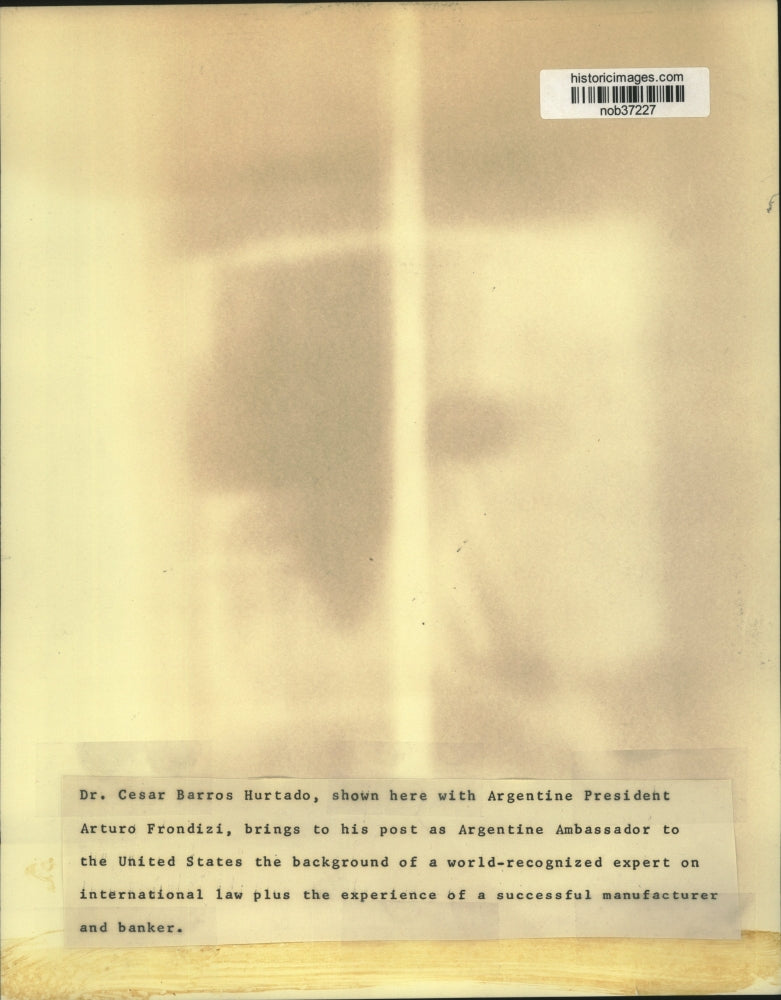 Load image into Gallery viewer, Press Photo Dr. Cesar Barros Hurtado with Argentine President Arturo Frondizi
