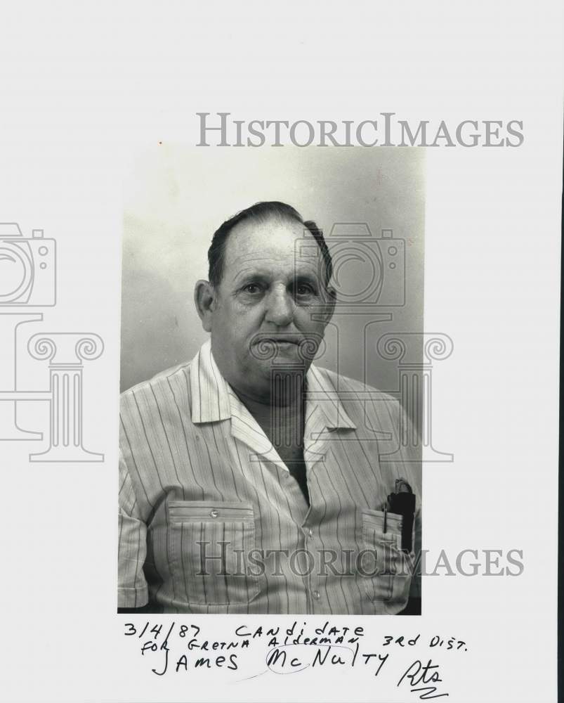 1987 Press Photo James McNulty, candidate for Gretna Alderman 3rd District- Historic Images