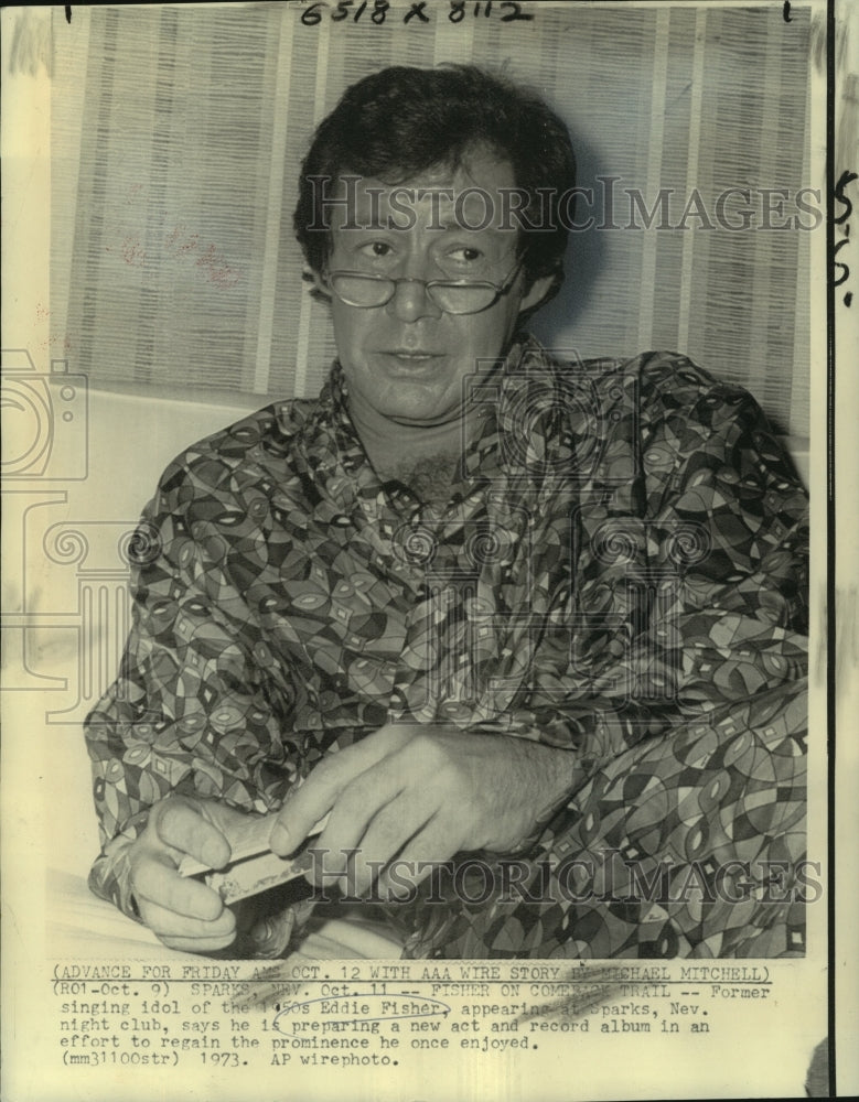 1973 Press Photo Singer Eddie Fisher Plans Comeback- Historic Images