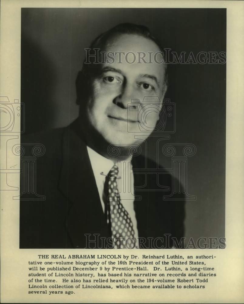 1960 Press Photo Author Dr. Reinhard Luthin of "The Real Abraham Lincoln"
