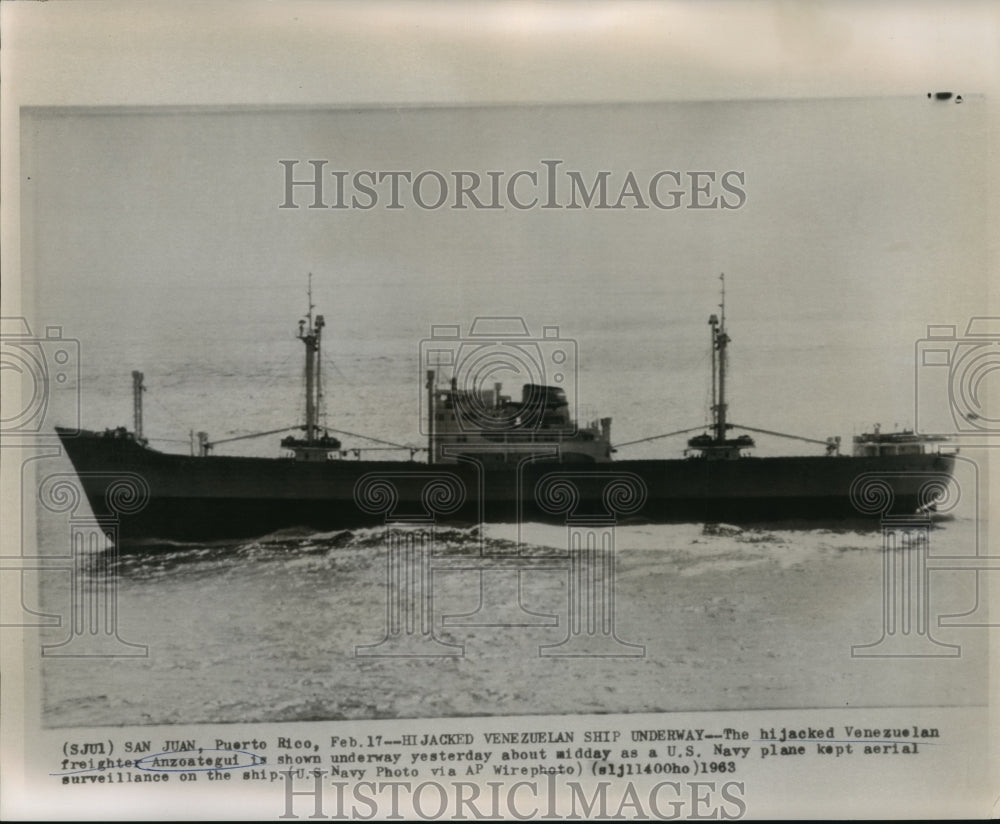 1963 Press Photo Hijacked Venezuelan Ship Anzotegui under Navy Surveillance- Historic Images