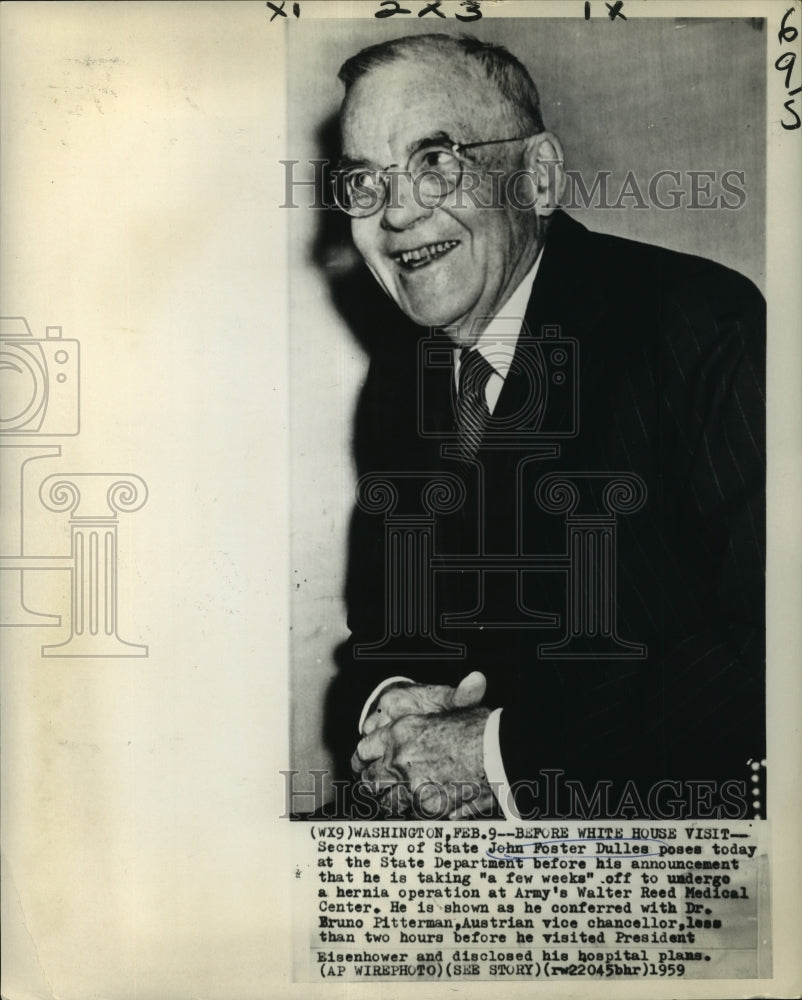 1959 Press Photo U.S. Secretary of State John Foster Dulles before surgery