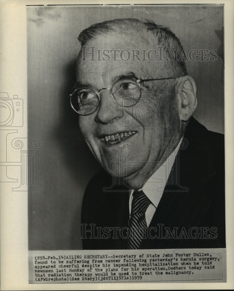1959 Press Photo John Foster Dulles, Secretary of State, cheerful before surgery