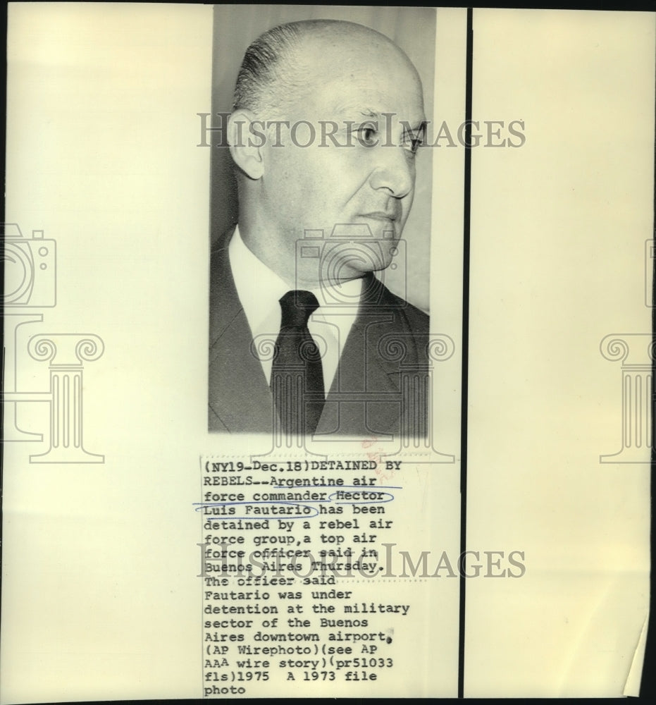 1973 Press Photo Argentine Air Force Commander Hector Luis Fautario - now01927